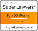 Rated By Super Lawyers | Top 50 Women Texas | SuperLawyers.com